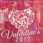 Romantic Anthems - Valentine's 2017 - Jigar Saraiya Song Download